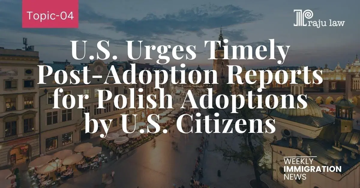 U.S. Urges Timely Post-Adoption Reports for Polish Adoptions by US citizens
