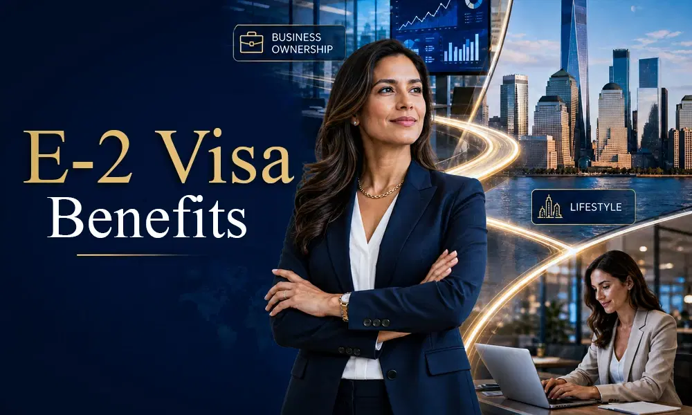 How E-2 Visas Help Entrepreneurs Live, Work, and Access Benefits for Their Spouses in the U.S.