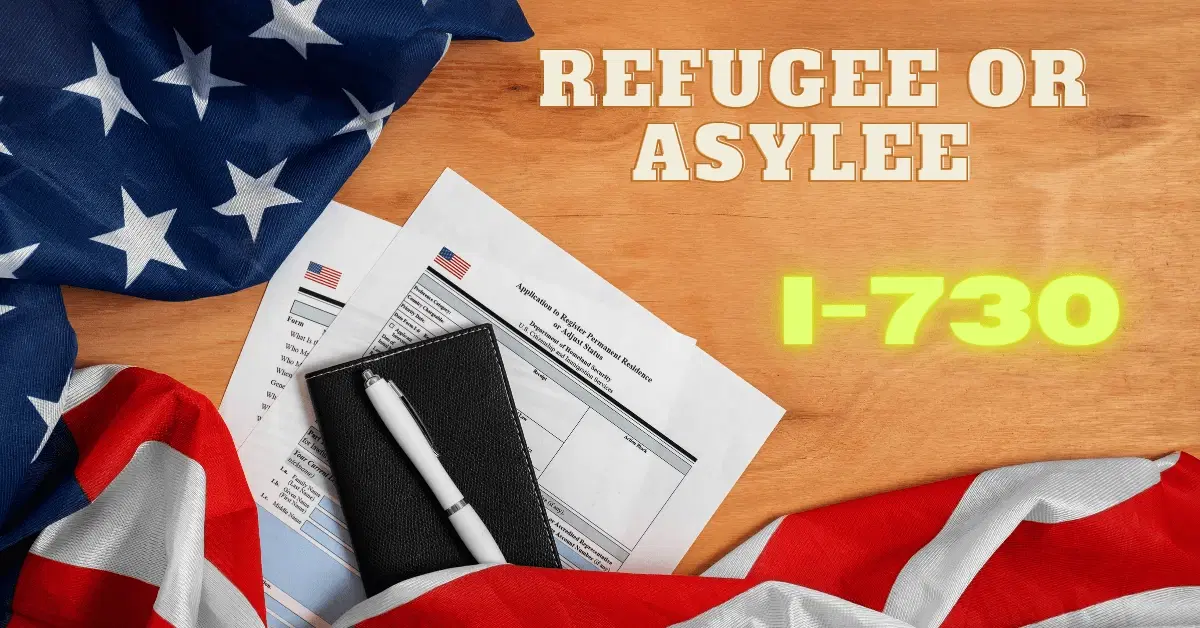 Filling Out Form I-730, Refugee or Asylee Relative (Part: 2)