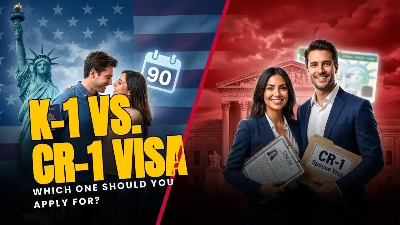 K-1 vs CR-1 Visa: Which One Should You Apply For?
