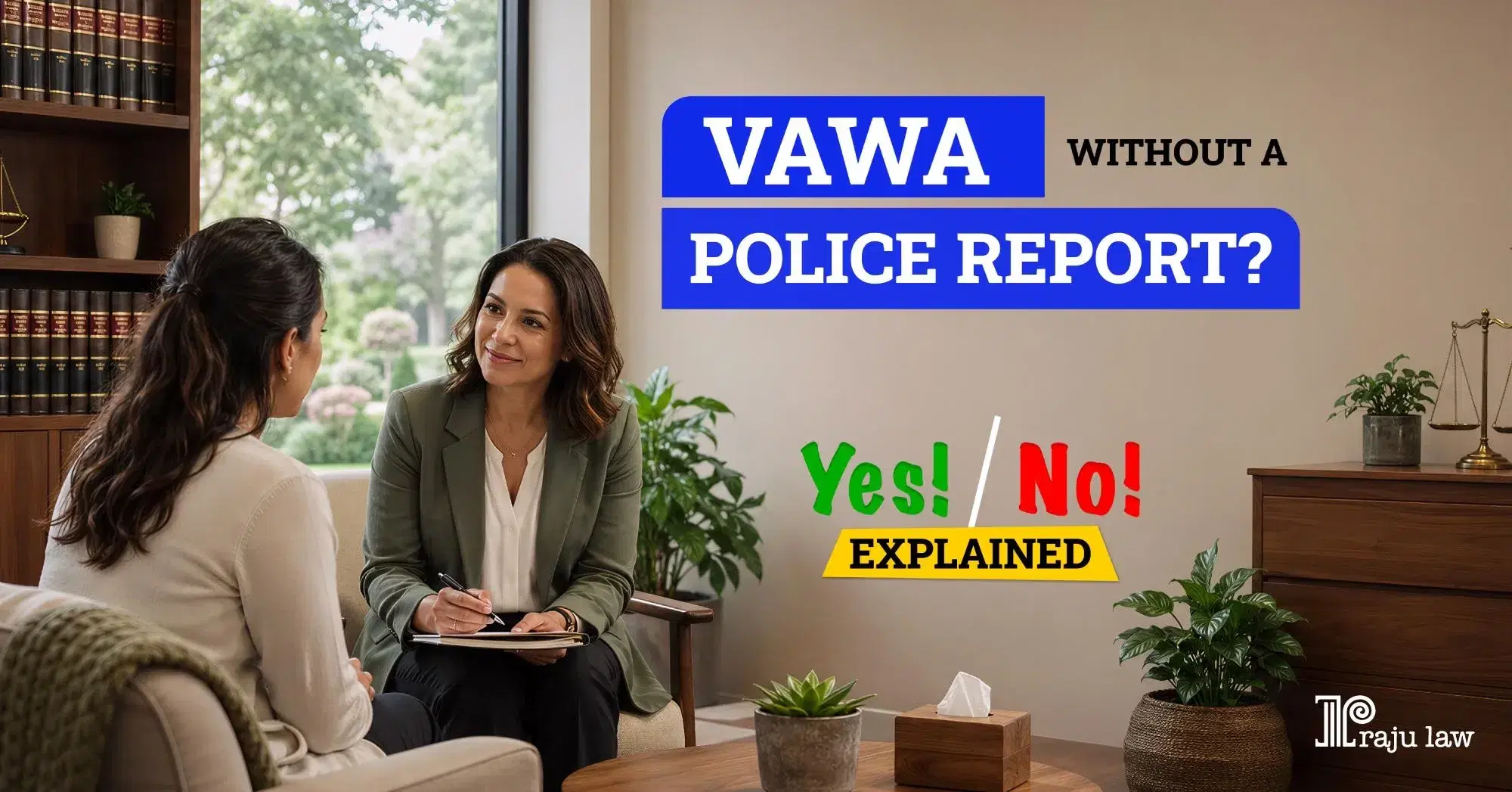 Can You File for VAWA Without a Police Report? Yes — Here’s How