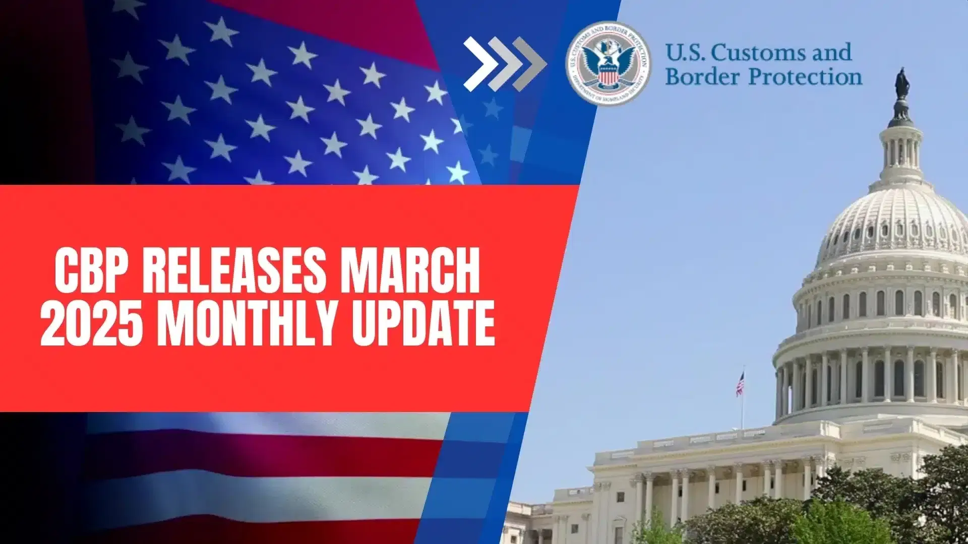 CBP releases March 2025 monthly update