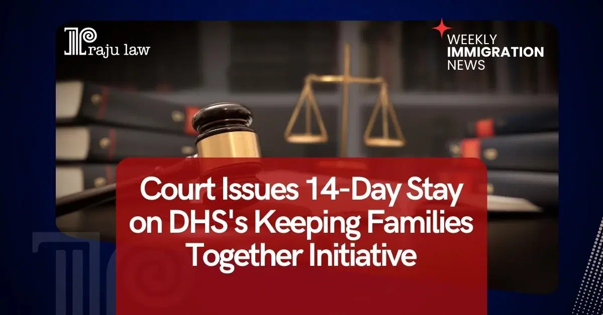 Court Issues 14-Day Stay on DHS’s Keeping Families Together Initiative
