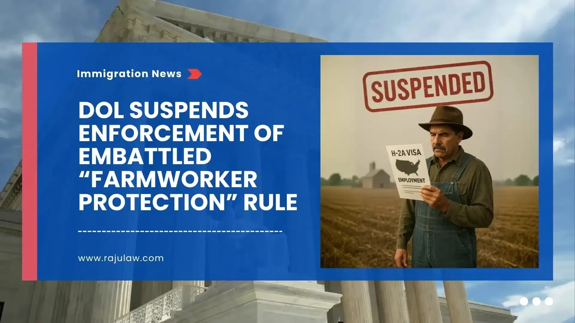DOL Suspends Enforcement of Embattled “Farmworker Protection” Rule