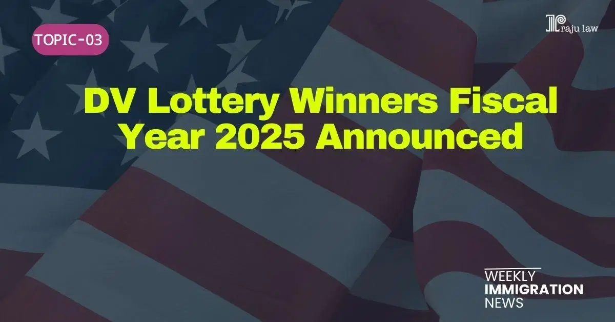 DV Lottery Winners FY 2025 Announced