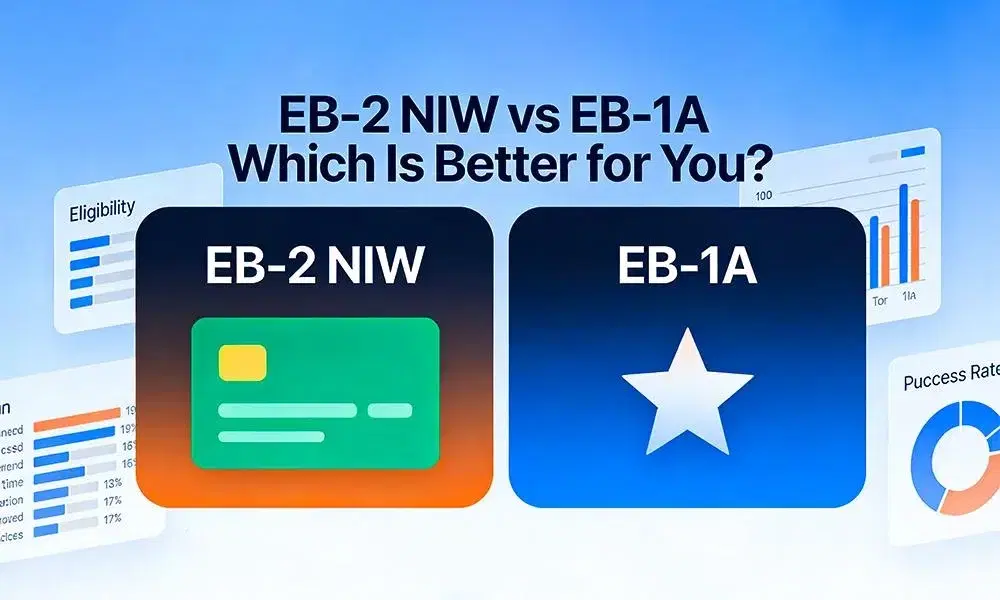 EB-2 NIW vs EB-1A: Key Differences, Benefits, and Approval Chances