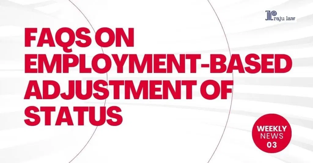 FAQs on Employment-Based Adjustment of Status