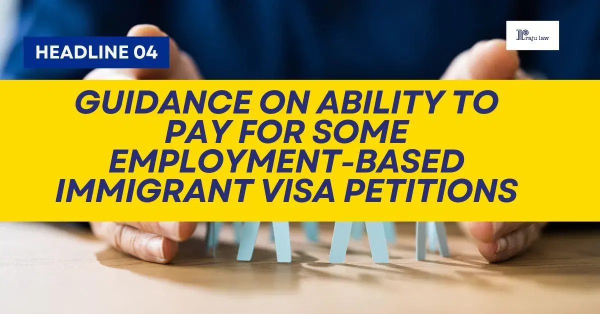 Guidance on Ability to Pay for Some Employment-Based Immigrant Visa Petitions