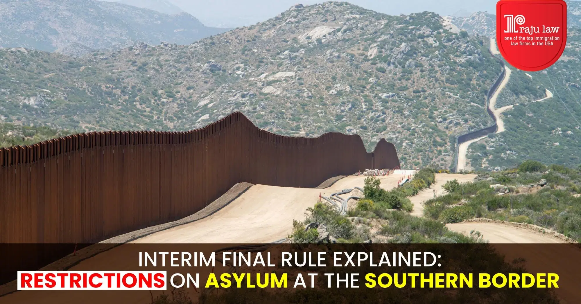 Interim Final Rule by Biden Administration and Its Impact on Asylum Seekers