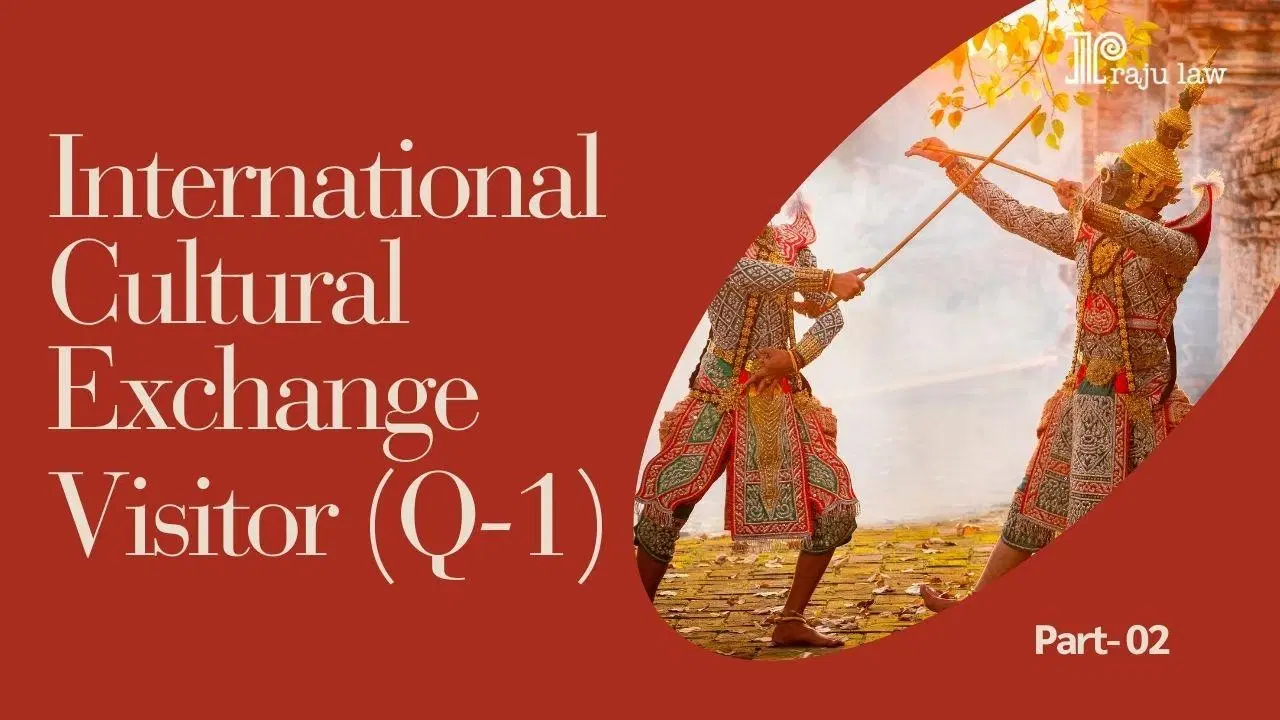 International Cultural Exchange Visitor (Q-1)