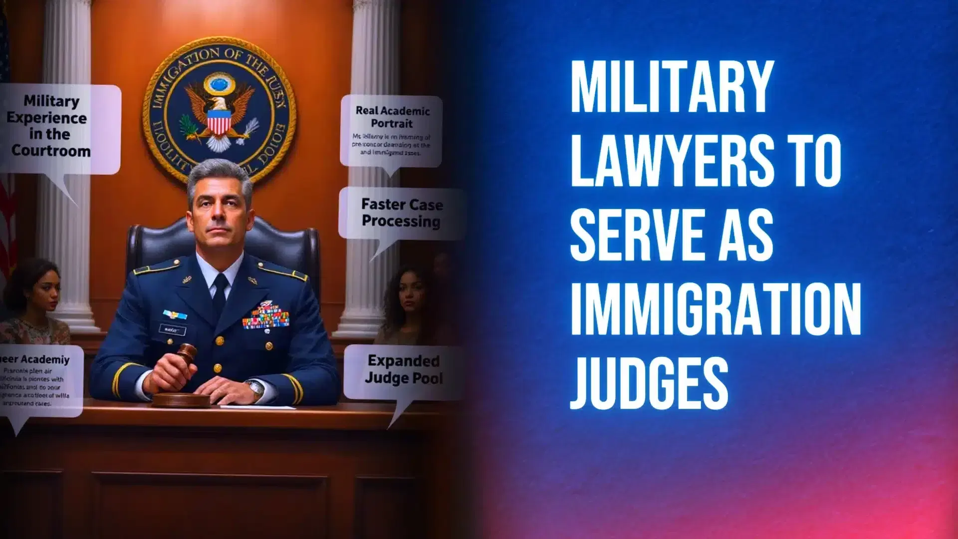 Military Lawyers to Serve as Immigration Judges