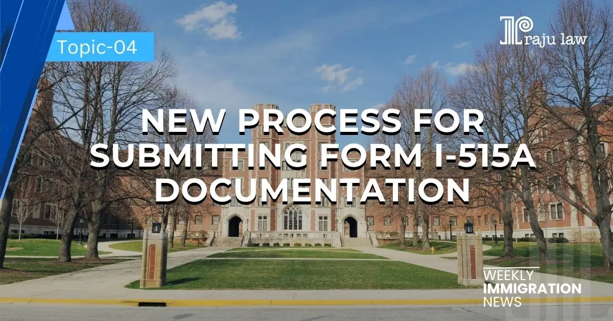 New Process for Submitting Form I-515A Documentation