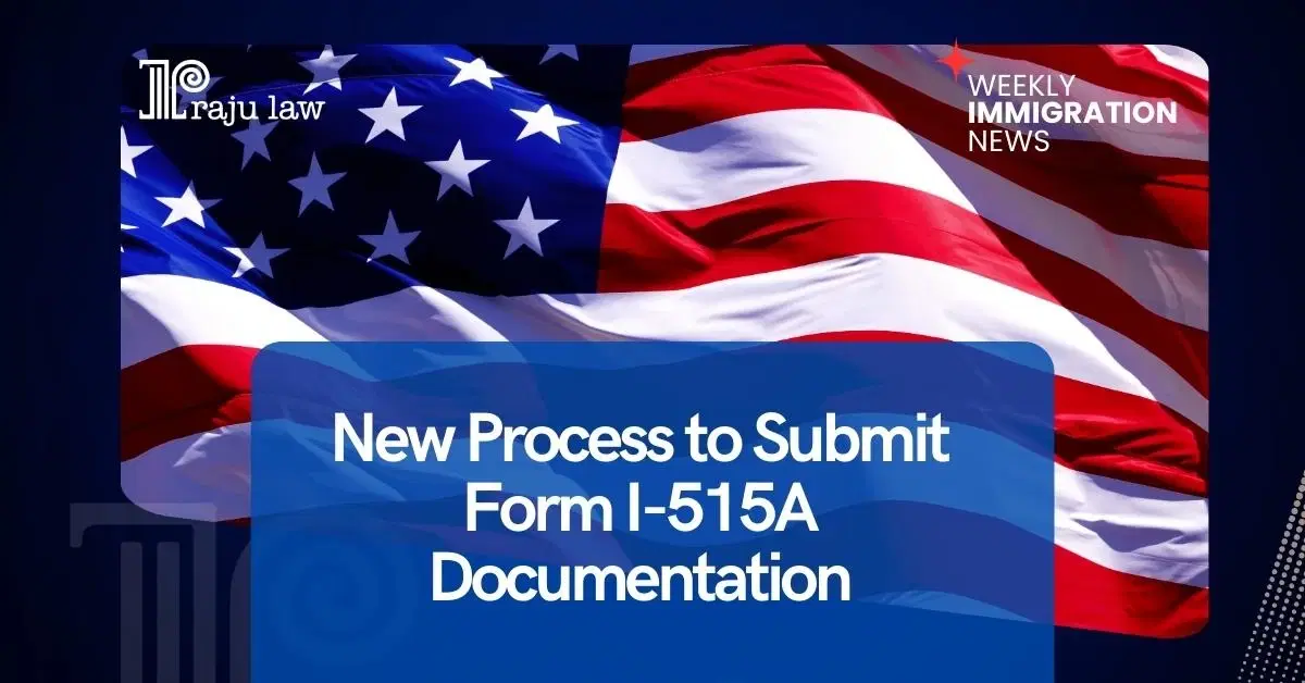 New Process to Submit Form I-515A Documentation
