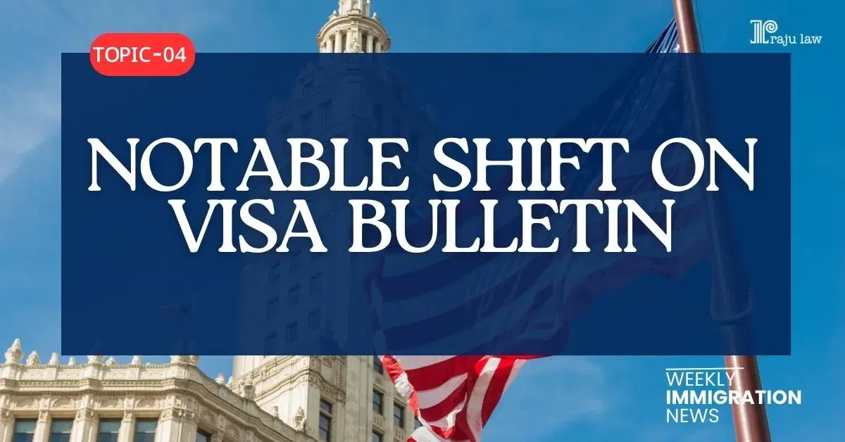 Notable Shift on Visa Bulletin