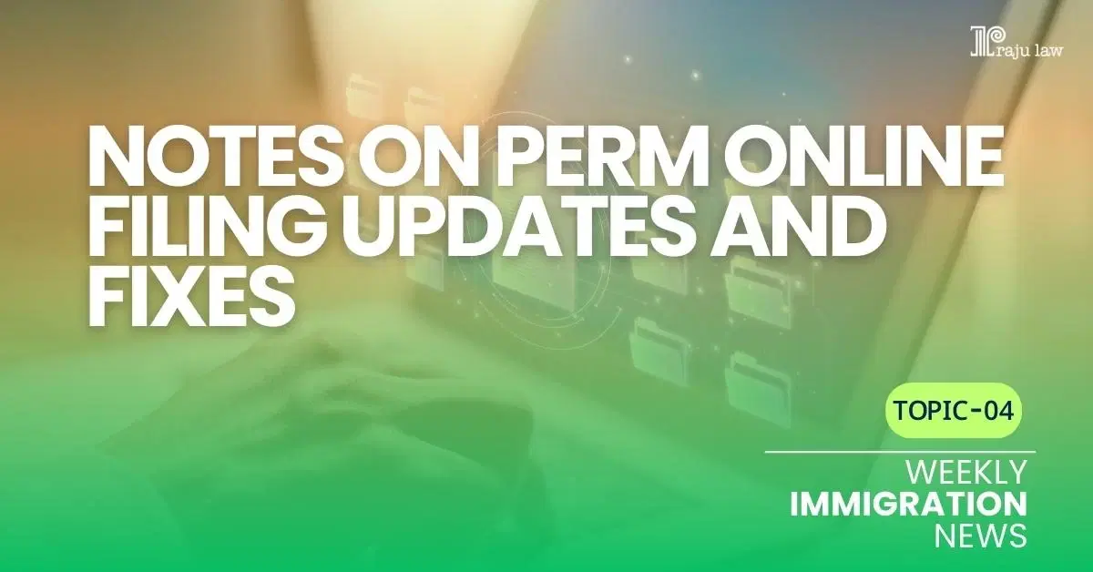 Notes on PERM Online Filing Updates and Fixes