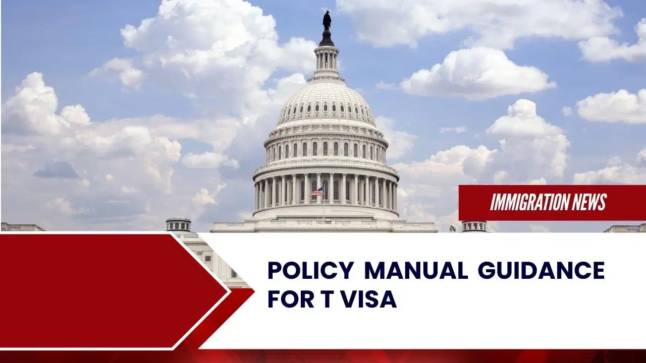 Policy Manual Guidance for T Visa