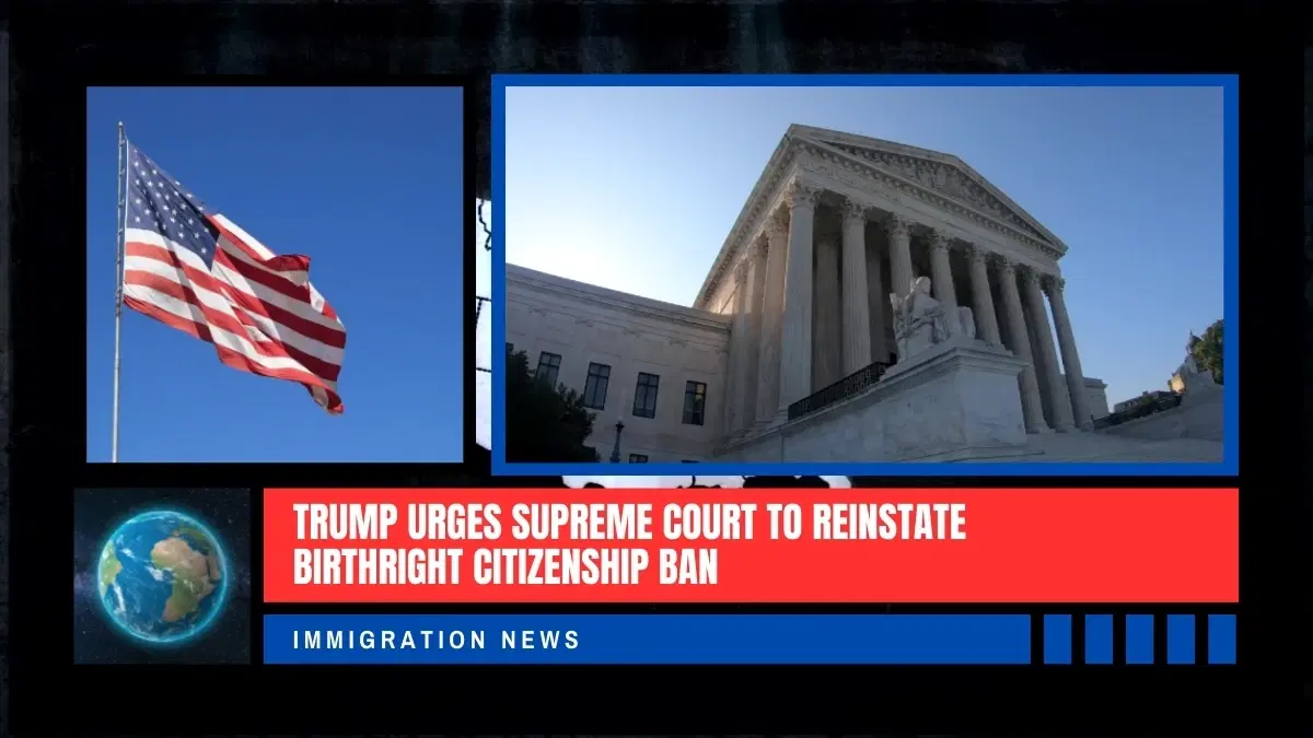 Trump Urges Supreme Court to Reinstate Birthright Citizenship Ban