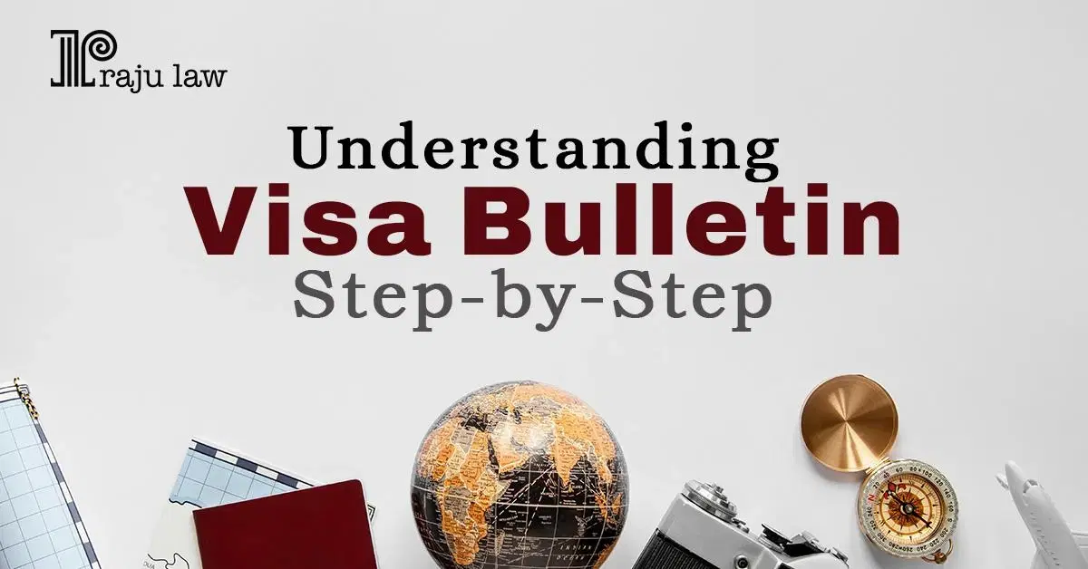 Understanding Visa Bulletin Step-by-Step