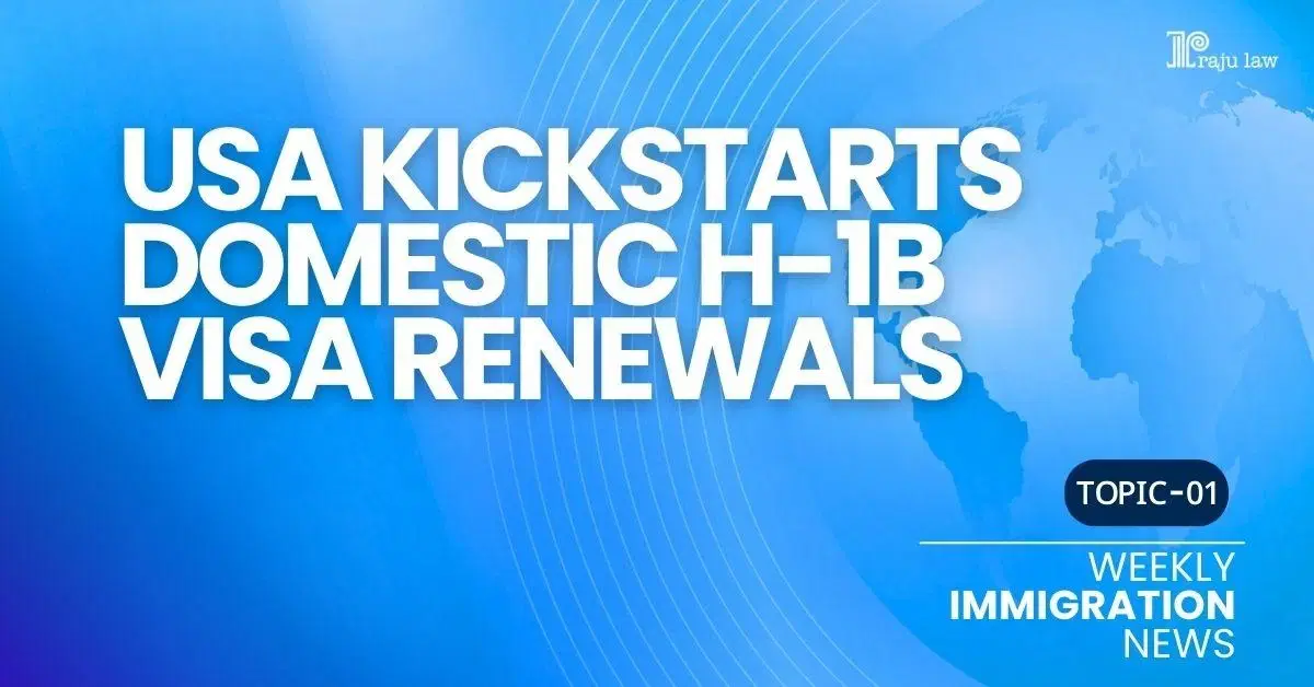 USA Kickstarts Domestic H-1B Visa Renewals