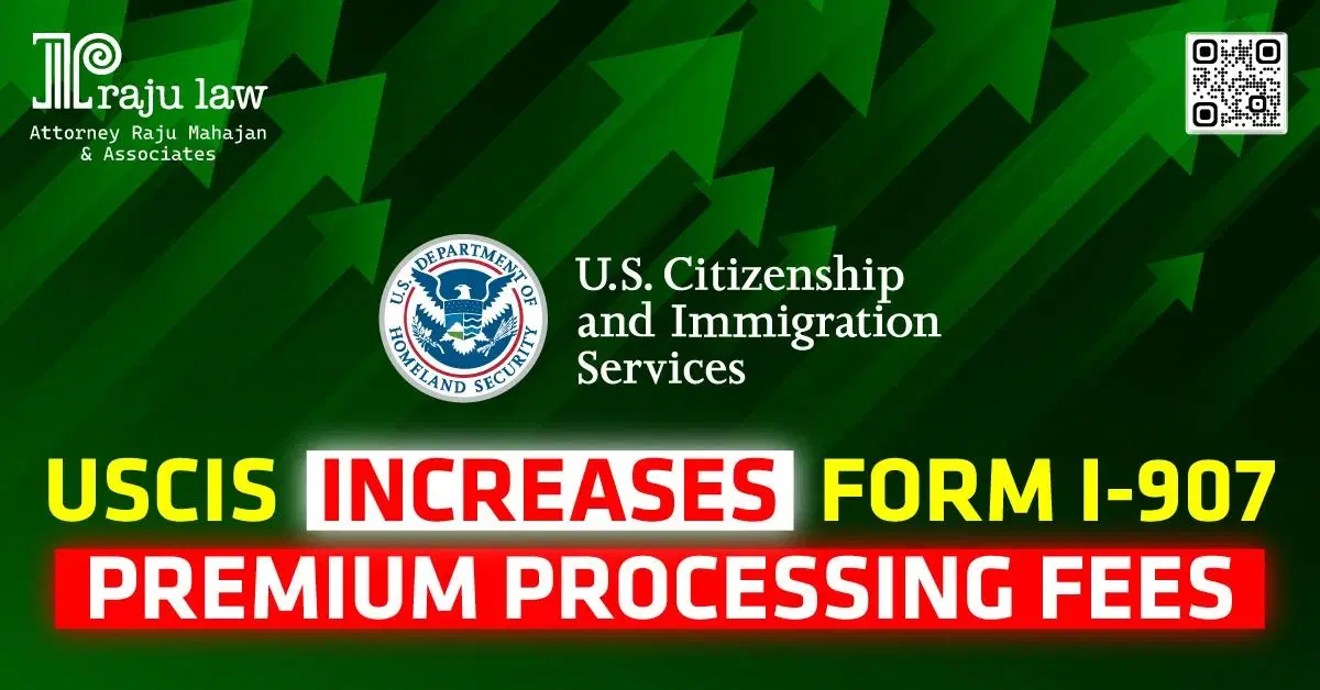 USCIS Increases Form I-907 (Premium Processing Service) Fees