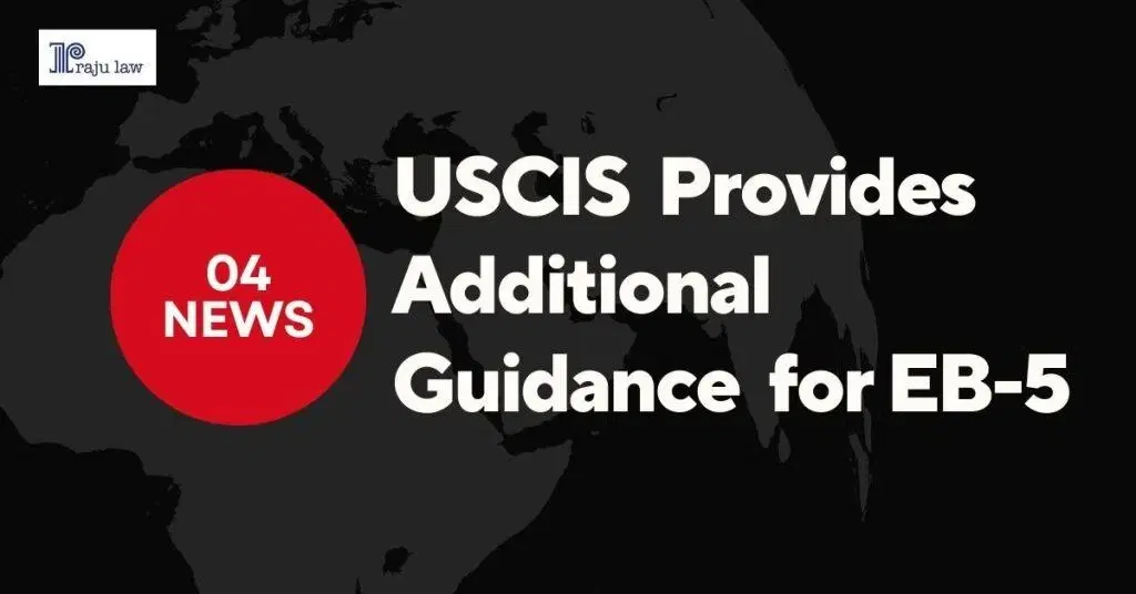 USCIS Provides Additional Guidance for EB-5