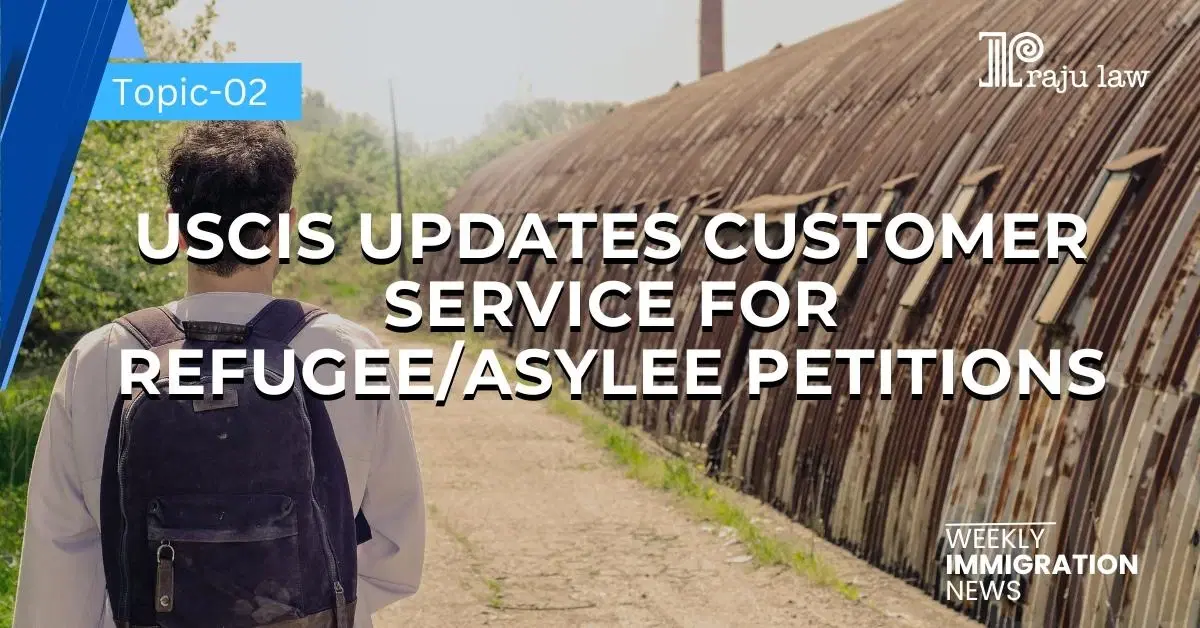 USCIS Updates Customer Service for Refugee/Asylee Petitions