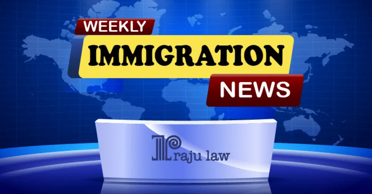 Weekly Immigration News (July 11-17)
