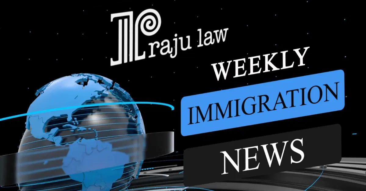 Weekly Immigration News (July 18-24)