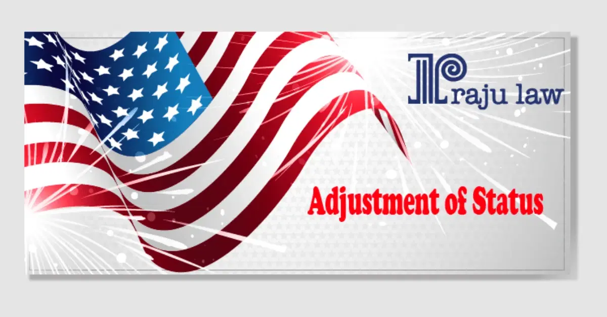 What is Adjustment of Status and Who Needs It?