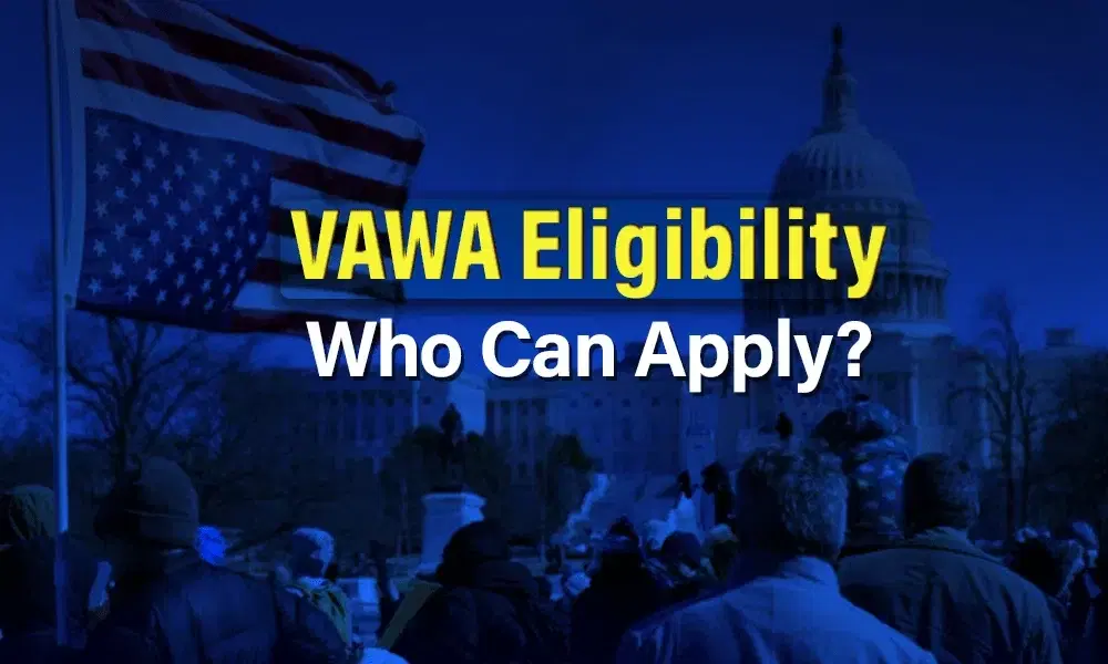 Who Qualifies for VAWA in the United States? (Updated 2026)